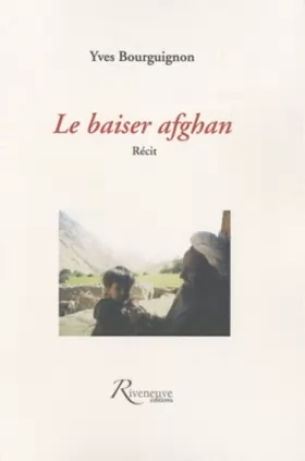 Couverture du produit · Le baiser afghan