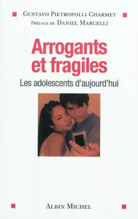 Couverture du produit · Arrogants et fragiles : Les adolescents d'aujourd'hui