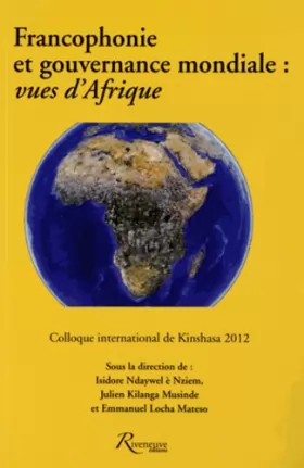Couverture du produit · Vues d'Afrique : Francophonie et gouvernance mondiale