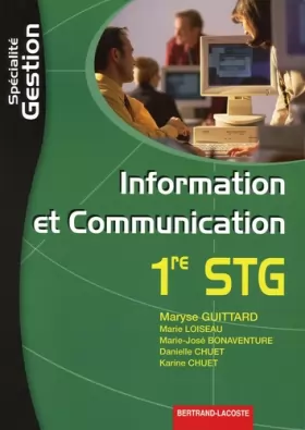 Couverture du produit · Information et Communication 1e STG spécialité Gestion