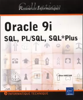 Couverture du produit · Oracle 9i SQL, PL/SQL, SQL*Plus