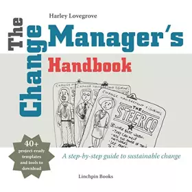 Couverture du produit · The Change Manager's Handbook: A Step-by-Step Guide to Sustainable Change