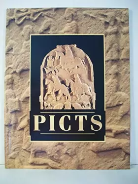 Couverture du produit · Picts : an introduction of the life of the picts and the carved stones in the care of historic scotland