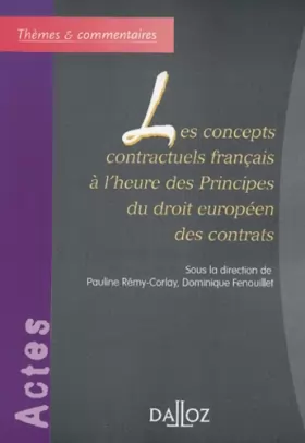 Couverture du produit · Les concepts contractuels français à l'heure des principes du droit européen des contrats