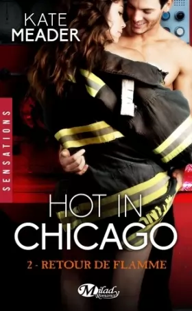 Couverture du produit · Hot in Chicago, T2 : Retour de flamme