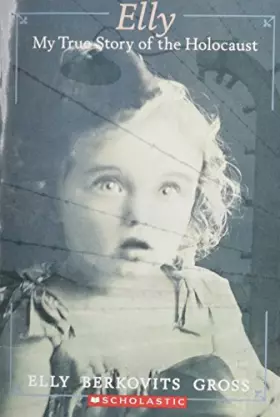 Couverture du produit · ELLY: MY TRUE STORY OF THE HOLOCAUST