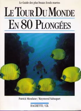 Couverture du produit · Le tour du monde en 80 plongées