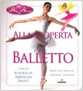 Couverture du produit · Alla scoperta del balletto con la School of American Ballet. Prima principessa
