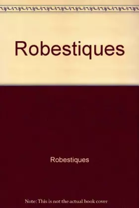 Couverture du produit · Les robestiques