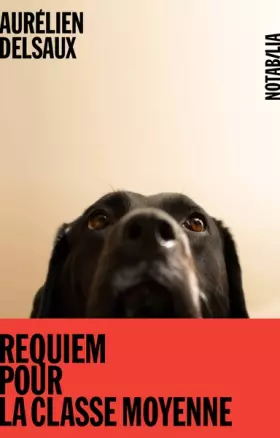 Couverture du produit · Requiem pour la classe moyenne