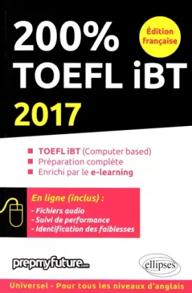 Couverture du produit · 200% TOEFL iBT 2017 Préparation Complète