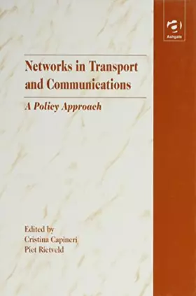 Couverture du produit · Networks in Transport and Communications: A Policy Approach