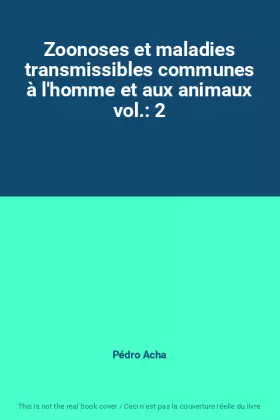 Couverture du produit · Zoonoses et maladies transmissibles communes à l'homme et aux animaux vol.: 2