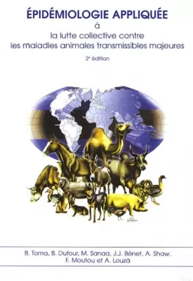Couverture du produit · Epidémiologie appliquée à la lutte collective contre les maladies animales transmissibles majeures