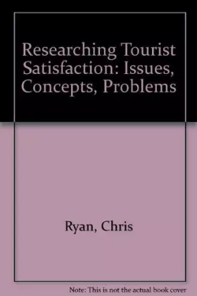 Couverture du produit · Researching Tourist Satisfaction: Issues, Concepts, Problems