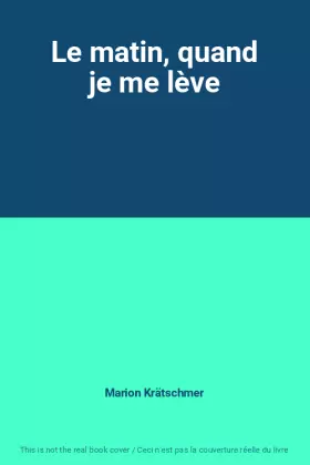 Couverture du produit · Le matin, quand je me lève