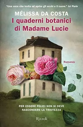 Couverture du produit · I quaderni botanici di Madame Lucie