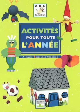 Couverture du produit · Activités pour toute l'année : Activité, bricolage, création