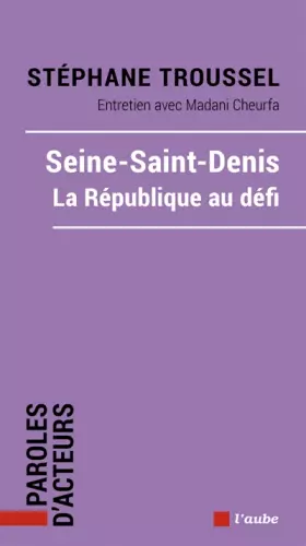 Couverture du produit · Seine-Saint-Denis, la République au défi