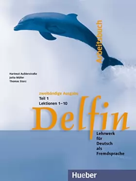 Couverture du produit · Delfin - Zweibandige Ausgabe: Arbeitsbuch Teil 1
