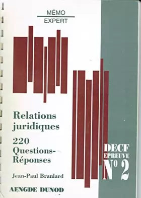 Couverture du produit · Relations juridiques: 220 questions-réponses, épreuve n °2 du DECF