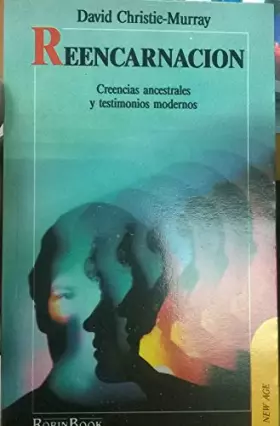 Couverture du produit · Reencarnacion : Creencias Ancestrales Y Testimonios Modernos / Reincarnation