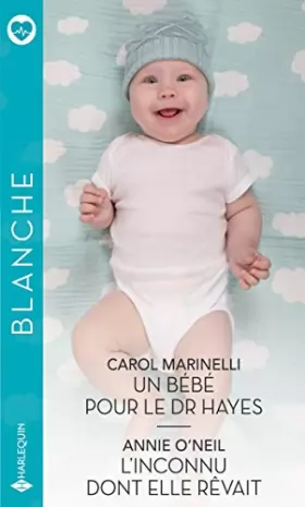 Couverture du produit · Un bébé pour le Dr Hayes - L'inconnu dont elle rêvait