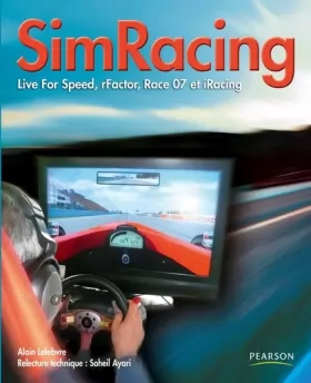 Couverture du produit · SimRacing: Live For Speed, rFactor, Race 07 et iRacing