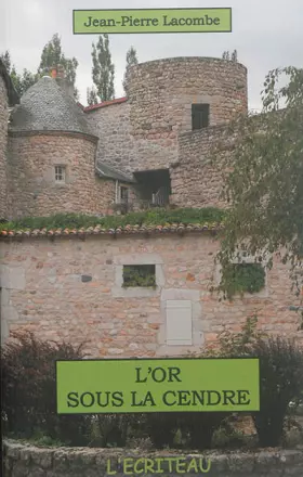 Couverture du produit · L'or sous la cendre