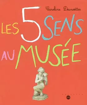 Couverture du produit · Les 5 Sens au musée