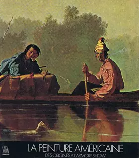 Couverture du produit · La peinture américaine : des origines à l'Armory Show