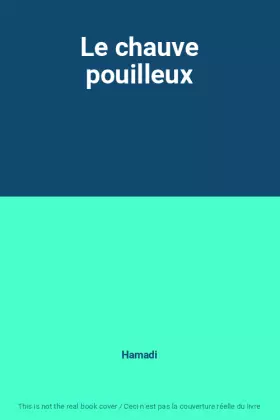 Couverture du produit · Le chauve pouilleux