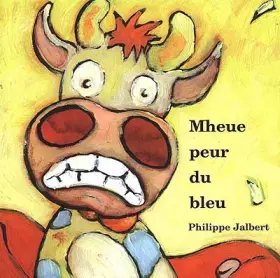 Couverture du produit · Mheue, peur du bleu