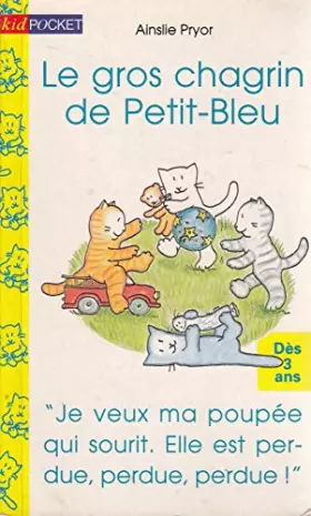 Couverture du produit · Le gros chagrin de Petit-Bleu