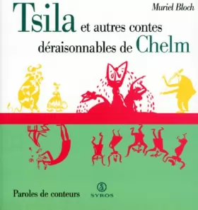 Couverture du produit · Tsila et autres contes déraisonnables de Chelm