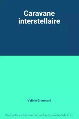 Couverture du produit · Caravane interstellaire