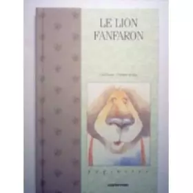 Couverture du produit · Le lion fanfaron