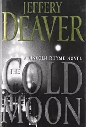Couverture du produit · The Cold Moon: A Lincoln Rhyme Novel