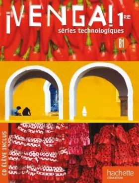 Couverture du produit · Venga ! 1res séries technologiques - Livre élève Format compact - Ed.2011