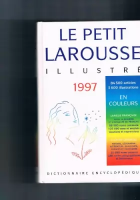 Couverture du produit · Le petit Larousse illustré : Edition 1997
