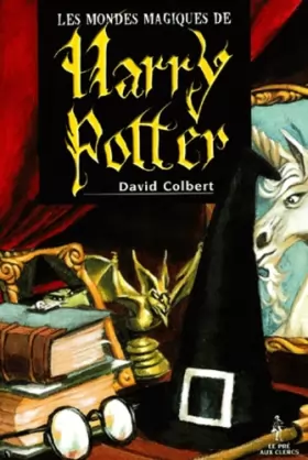 Couverture du produit · Les Mondes magiques de Harry Potter
