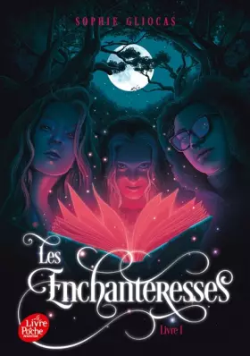 Couverture du produit · Les Enchanteresses - Livre 1: Le grimoire volé