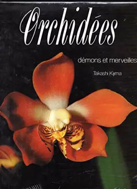 Couverture du produit · Les Orchidées : Démons et merveilles