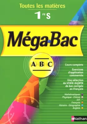 Couverture du produit · MégaBac 1e S : Toutes les matières