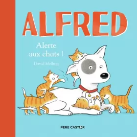 Couverture du produit · Alfred - Alerte aux chats !