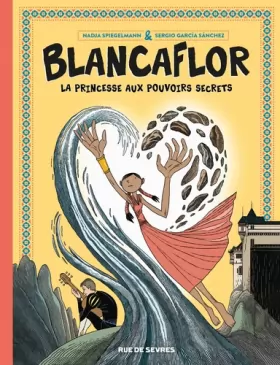 Couverture du produit · Blancaflor: La princesse aux pouvoirs secrets