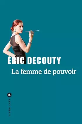 Couverture du produit · La femme de pouvoir