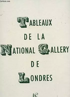 Couverture du produit · TABLEAUX DE LA NATIONAL GALLERY DE LONDRES