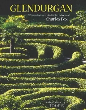 Couverture du produit · Glendurgan: A Personal Memoir of a Garden in Cornwall
