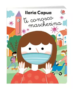 Couverture du produit · Ti conosco mascherina. Ediz. a colori